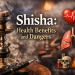 Shisha health benefits dangers